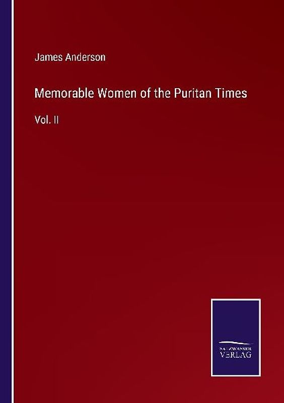 Memorable Women of the Puritan Times