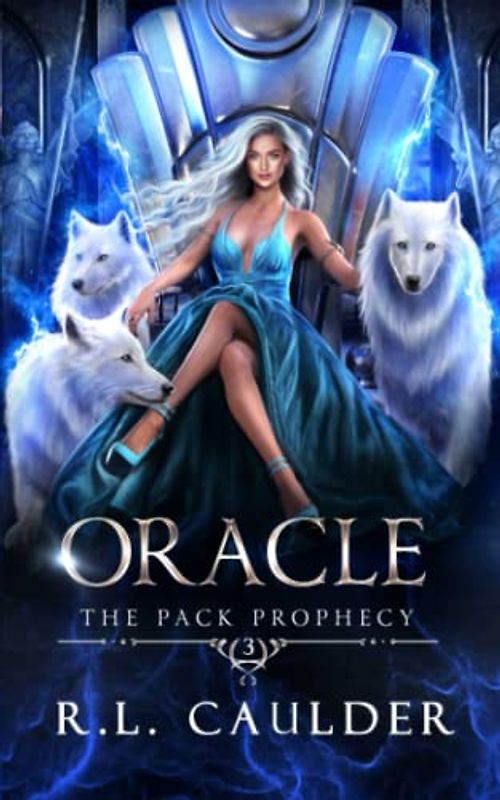 Oracle (The Pack Prophecy, Band 3)