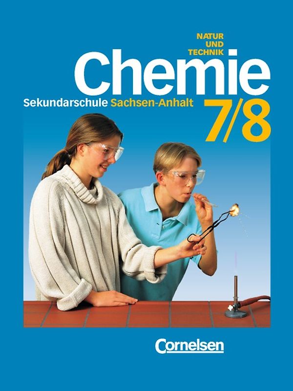 Chemie für die Sekundarschule - Natur und Technik. Sachsen-Anhalt / 7./8. Schuljahr - Schülerbuch