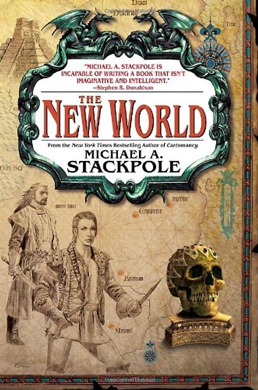 The New World: Book Three in The Age of Discovery (Age of Discovery Trilogy) - Michael A. Stackpole