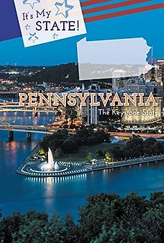 Pennsylvania: The Keystone State! (It's My State!)