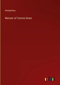 Memoir of Cosmo Innes