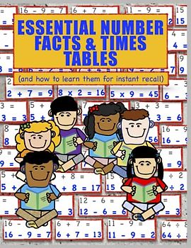 Essential Number Facts and Times Tables: (and how to learn them for instant recall)