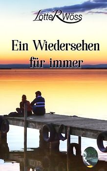 Ein Wiedersehen für immer