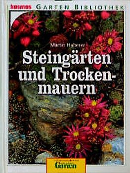 Steingärten und Trockenmauern. In Zusammenarbeit mit "mein schöner Garten"
