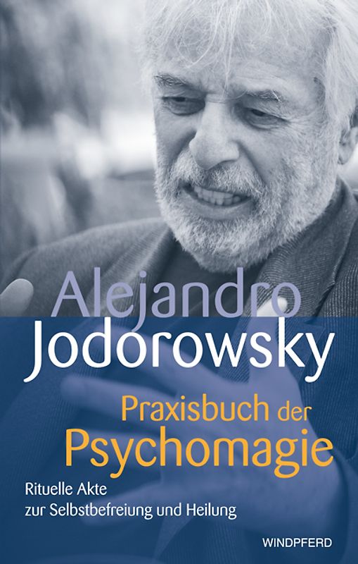 Praxisbuch der Psychomagie