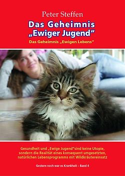 Das Geheimnis Ewiger Jugend - Das Geheimnis Ewigen Leben