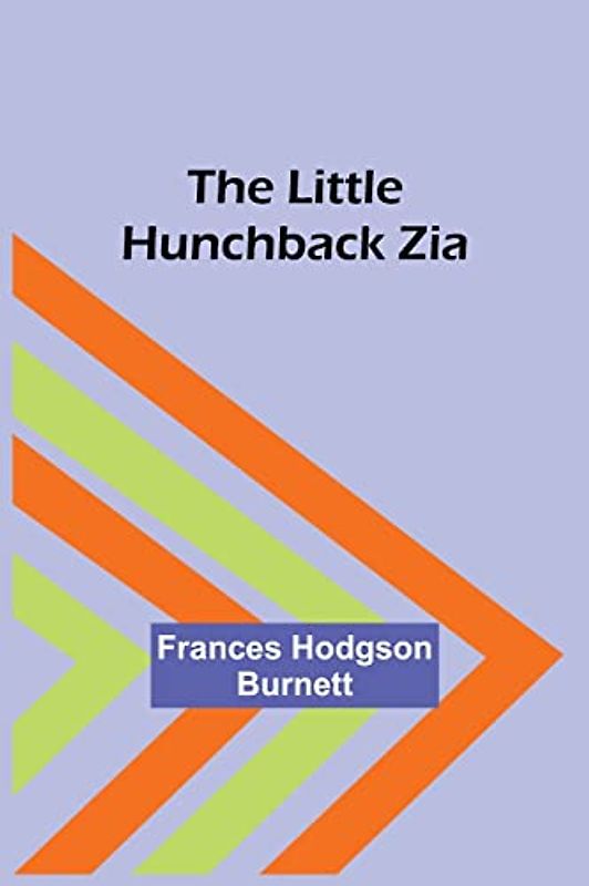 The Little Hunchback Zia