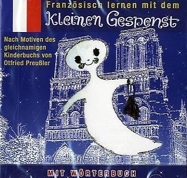 Französisch lernen mit dem kleinen Gespenst. Nach Motiven des gleichnamigen Kinderbuchs von Otfried Preussler