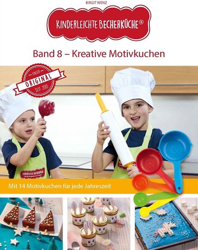 Kinderleichte Becherküche - Kreative Motivkuche (Band 8)