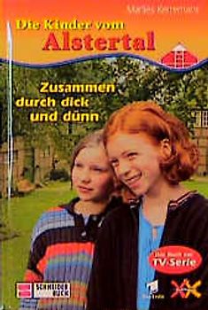Die Kinder vom Alstertal / Zusammen durch dick und dünn