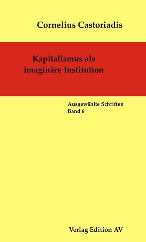 Kapitalismus als imaginäre Institution