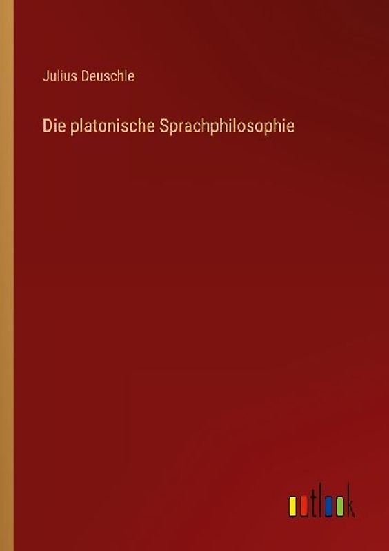 Die platonische Sprachphilosophie
