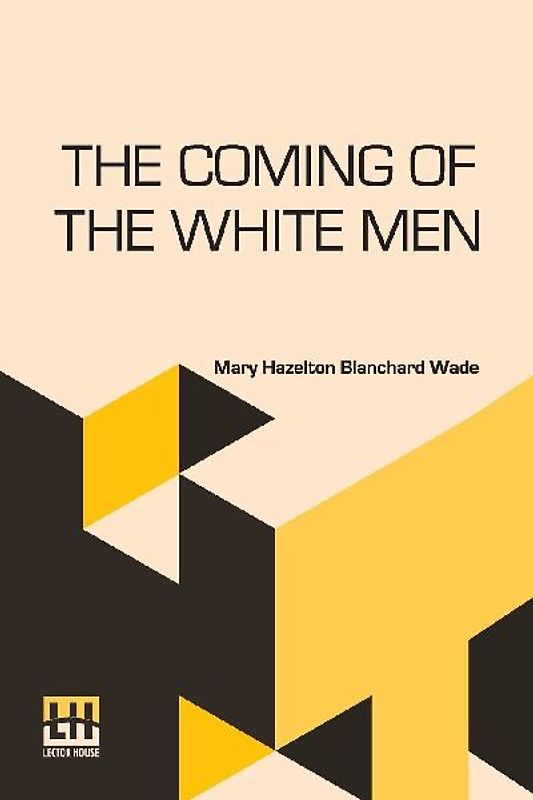 The Coming Of The White Men