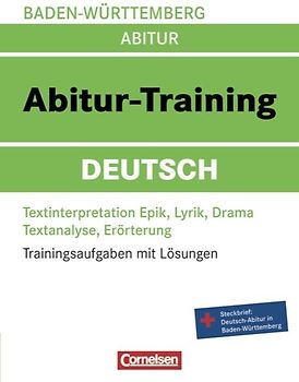Abitur-Training Deutsch - Baden-Württemberg / Arbeitsbuch mit Trainingsaufgaben und Lösungen