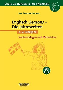 Lernen an Stationen in der Grundschule / Englisch: Seasons - Die Jahreszeiten