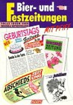 Bier- und Festzeitung mit Pfiff. Tolle Ideen und originelle Vorlagen
