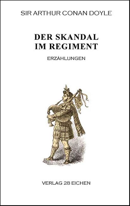 Arthur Conan Doyle: Ausgewählte Werke / Der Skandal im Regiment