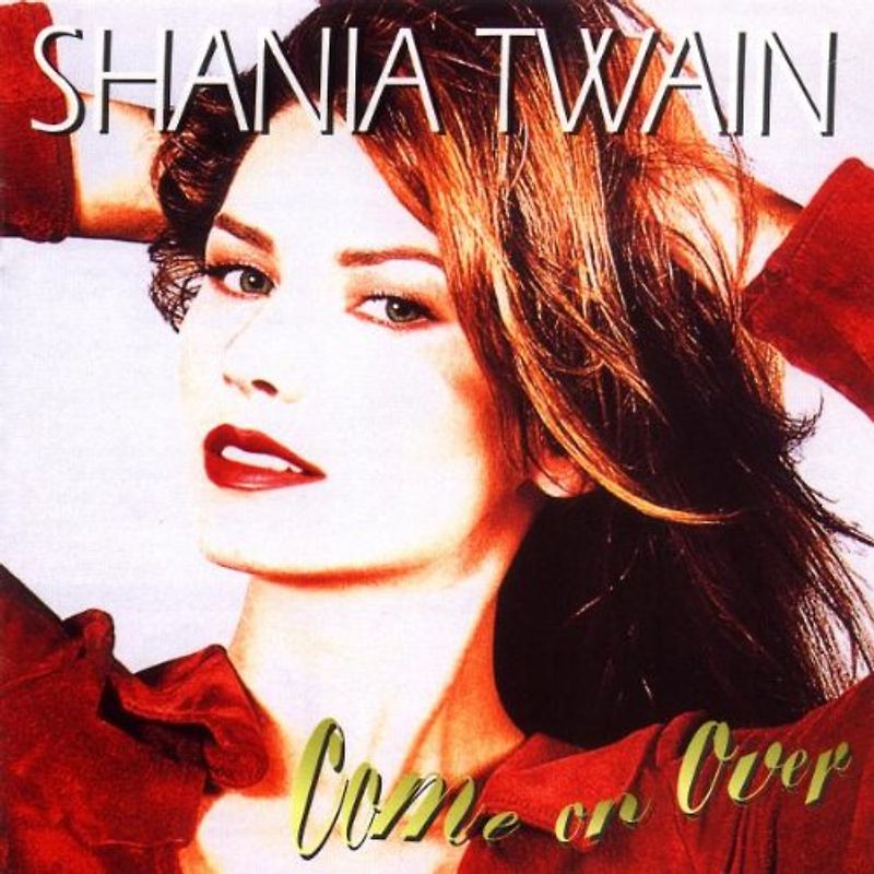 Shania Twain - Come on Over U.S Version