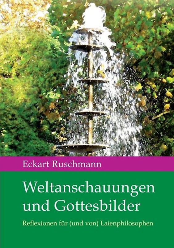 Weltanschauungen und Gottesbilder