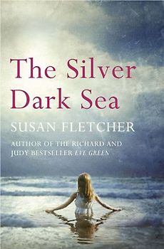 The Silver Dark Sea - Fletcher, Susan