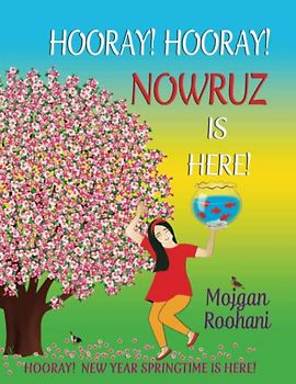 Hooray! Hooray! Nowruz Is Here!