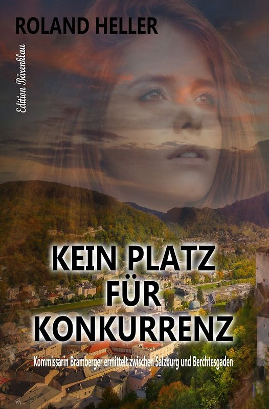 Kein Platz für Konkurrenz: Kommissarin Bramberger ermittelt