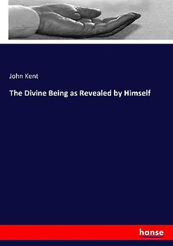 The Divine Being as Revealed by Himself