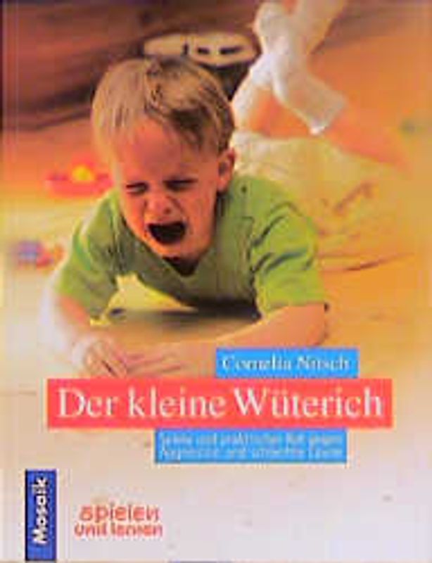 Der kleine Wüterich