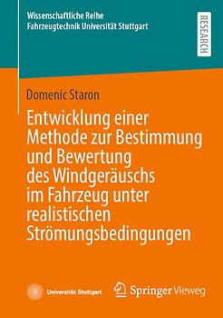 Entwicklung einer Methode zur Bestimmung und Bewertung des Windgeräuschs im Fahrzeug unter realistischen Strömungsbedingungen