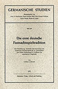 Die erste deutsche Fastnachtsspieltradition