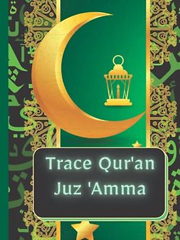 Trace Quran Juz 'Amma: Quran for writing practice