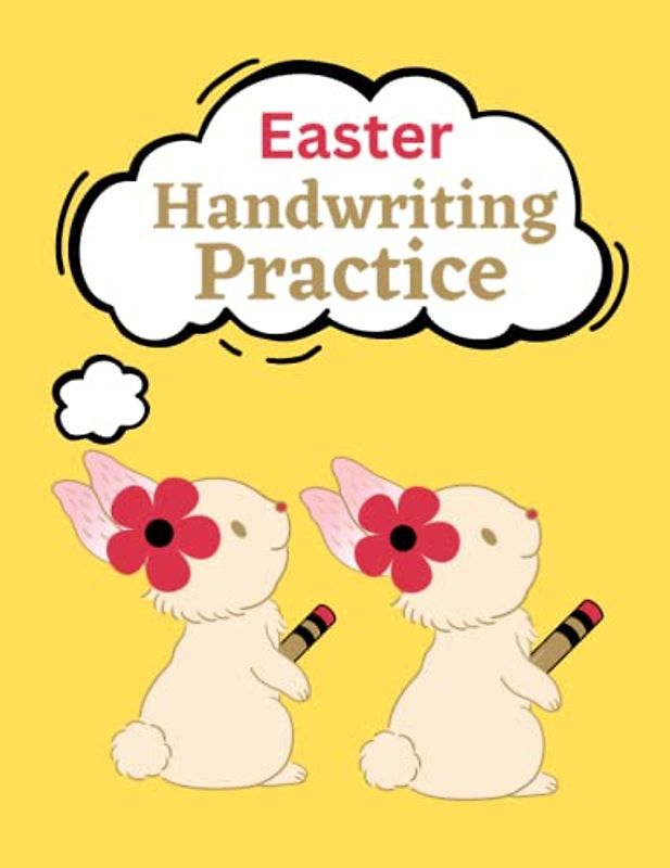 Easter Handwriting Practice: Easter Journal, Alphabet, Poems & Motivational Quotes, Improve Your Penmanship