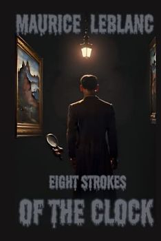 Eight Strokes of the Clock Illustrated