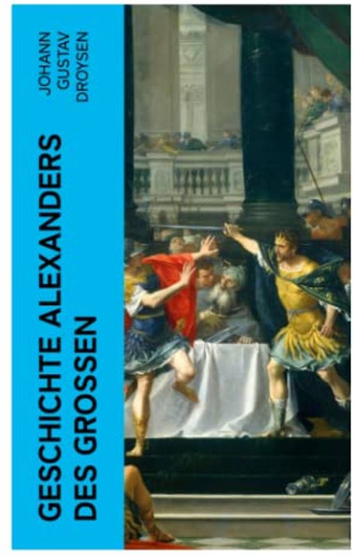 Geschichte Alexanders des Großen