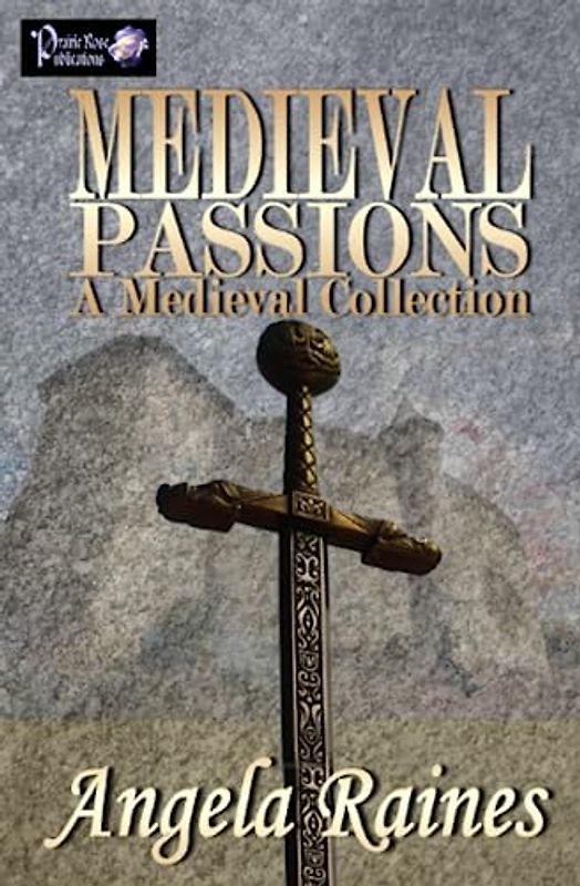 Medieval Passions: A Medieval Collection