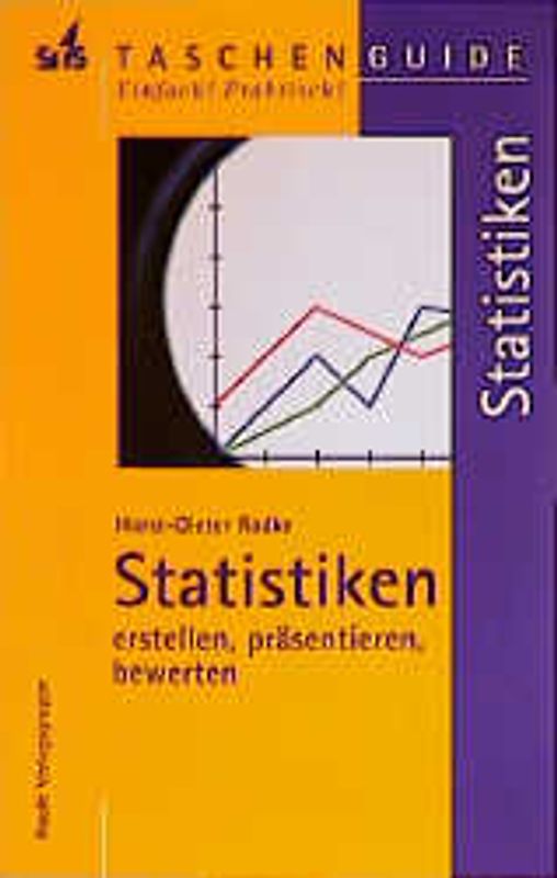 Statistiken. Erstellen, präsentieren, bewerten