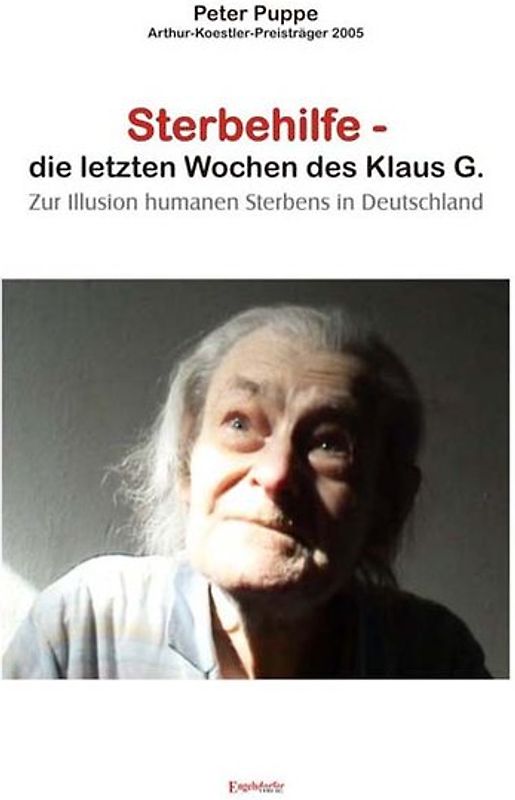 Sterbehilfe - Die letzten Wochen des Klaus G.