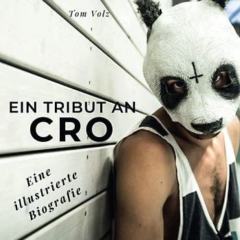 Ein Tribut an Cro