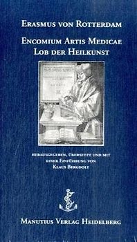 Encomium Artis Medicae /Lob der Heilkunst