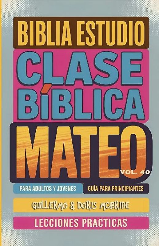 Clase Bíblica para Adultos y Jóvenes Guía Principiantes - Mateo