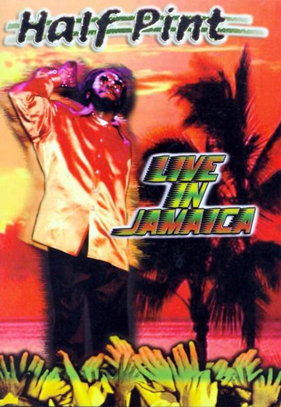 Half Pint - Live in Jamaica