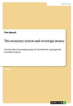 The monetary system and sovereign money