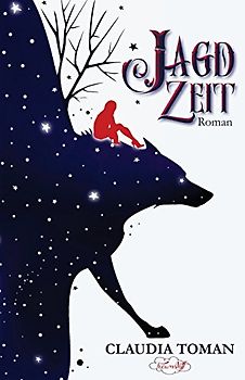 Jagdzeit - Toman, Claudia