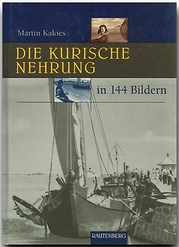 Die Kurische Nehrung in 144 Bildern