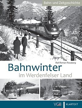 Bahnwinter im Werdenfelser Land