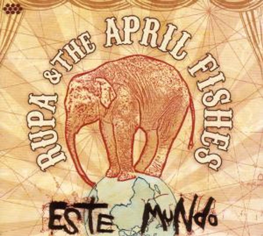 Rupa & the April Fishes - Este Mundo