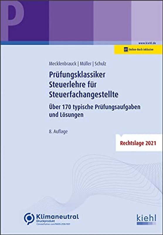 Prüfungsklassiker Steuerlehre für Steuerfachangestellte: Über 170 typische Prüfungsaufgaben und Lösungen
