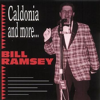 Bill Ramsey - Caldonia and More...