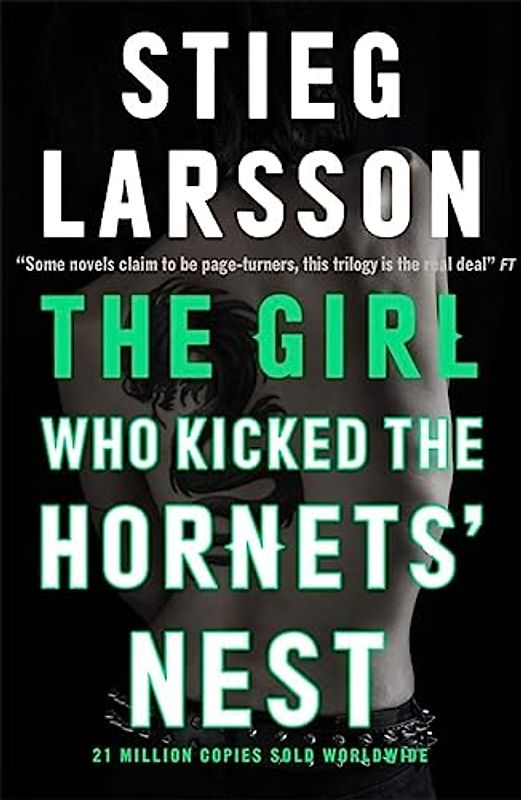 The Girl Who Kicked the Hornets' Nest (a Dragon Tattoo story, Band 3)